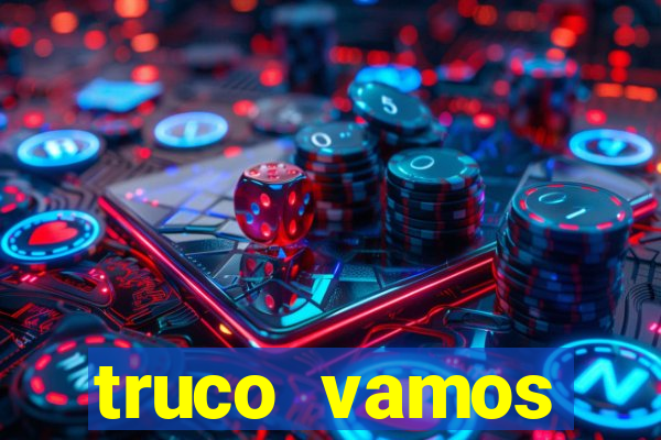 truco vamos download pc